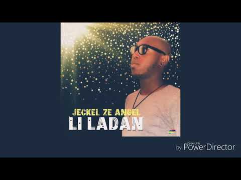 Li ladan - Jeckel Ze Angel  (new single 2018)