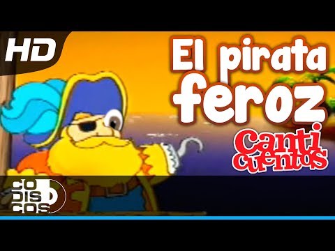 El Pirata Feroz - Canticuentos, Kids Song