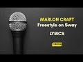 Marlon Craft Freestyle In Sway In The Morning Lyrics