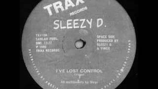 sleezy d - I ve lost control