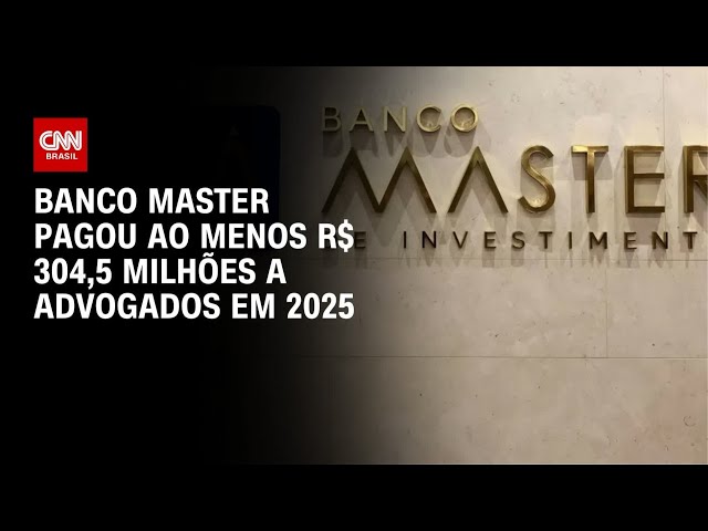 Master pagou ao menos R$ 304,5 milhões a advogados em 2025, mostram documentos | CNN PRIME TIME