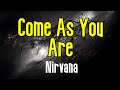 Come As You Are KARAOKE Nirvana