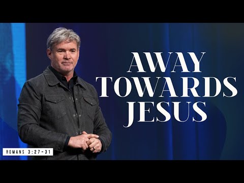 The Direction of Faith - Part 2 (Romans 3:27-31)