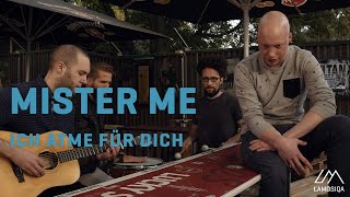 Mister Me - Ich Atme Für Dich | Live &amp; Unplugged | 2/2