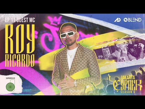 [Jakarta Cypher Season 6] Eps 11 - ROY RICARDO