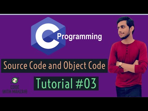 Source Code and object Code in C Languagd| Code with Mahzaib