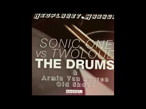 Armin Van Buuren vs. Sonic One vs. Twoloud vs. Vigel-Old Skool The Drums (Neoplanet Mashup)