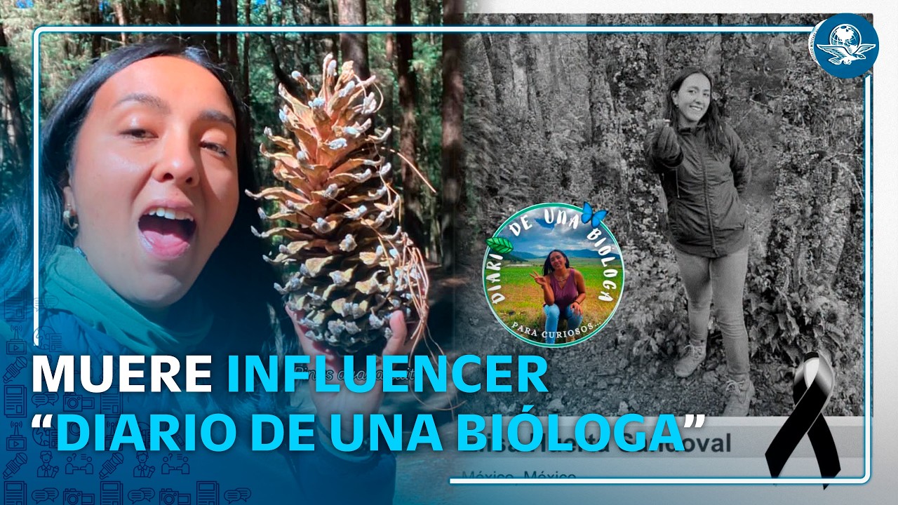 Muere influencer mexicana; Elisa Sandoval era creadora de “Diario de una Bióloga”