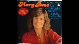 Mary Roos - Ich werde geh&#39;n heute Nacht