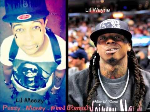 Lil Wayne Feat. M.Meezy - Pussy, Money, Weed (Remix)