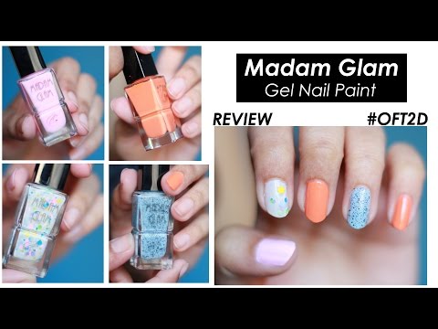 Madam Glam NY - Gel Nail Paint | Review #OFT2D Video