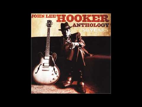 John Lee Hooker - Anthology 50 Years - 2CD (Full album)