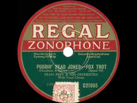 1933 Fran Frey (Ben Selvin Orch.) - Puddin’ Head Jones