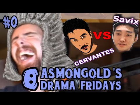 Drama Fridays with Asmongold - Episode 0 | CRINGE DISOCRD CALL: Savix vs Cervantes - WHO'S GUILTY?