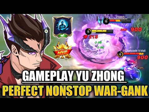 GAMEPLAY YU ZHONG NONSTOP WAR & GANK!! Best Build Top Global Yu Zhong - Mobile Legends