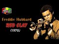 Freddie Hubbard - Red Clay (Complete)