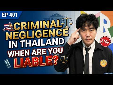 Criminal negligence in Thailand explained by Barrister Garn