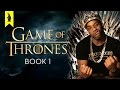 Game Of Thrones A Song Of Ice Fire Thug Notes Summary And Analysis