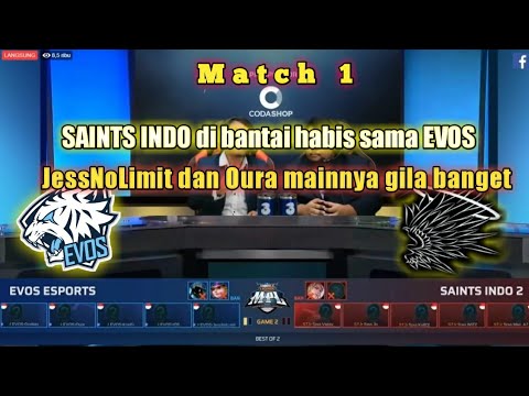 Match 1, SAINTS INDO 2 di bantai habis sama EVOS, jessNolimit dan Oura mainnya gila banget