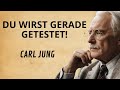 Wie Das Universum Dich Prüft Bevor Es Deine Realität Verändert Carl Jung