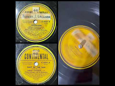 SARAH VAUGHAN With DIZZY GILLESPIE: Interlude a/k/a A Night In Tunisia (Continental C-6031, 1945)
