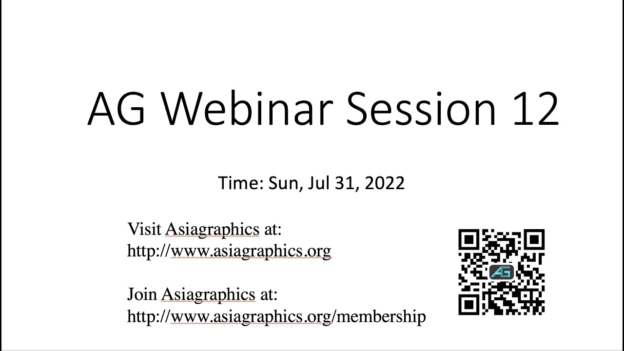 [AsiaGraphics Webinar] Session 12