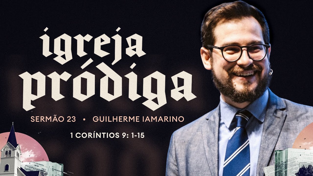 Rev Guilherme Iamarino | 1 Coríntios 9.1-15 | 06/10/2024