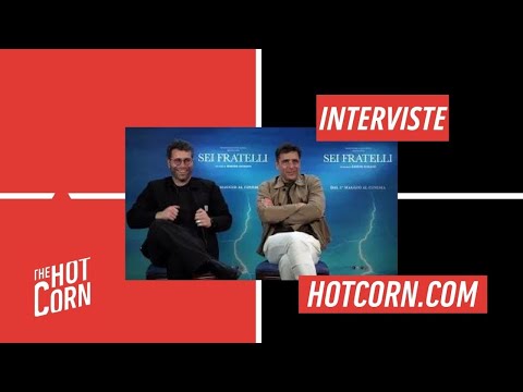 SEI FRATELLI | Intervista a Gabriel Montesi e Adriano Giannini I HOT CORN