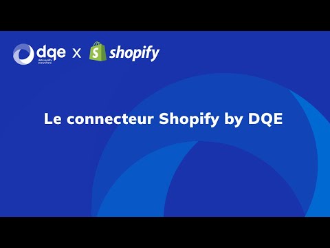 [FR] Le connecteur Shopify by DQE