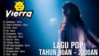 Download lagu Vierra Top Hits | Lagu Terbaik Enak Didengar | Lagu Kenangan Tahun 2000an mp3 Download lagu Vierra Top Hits | Lagu Terbaik Enak Didengar | Lagu Kenangan Tahun 2000an mp3