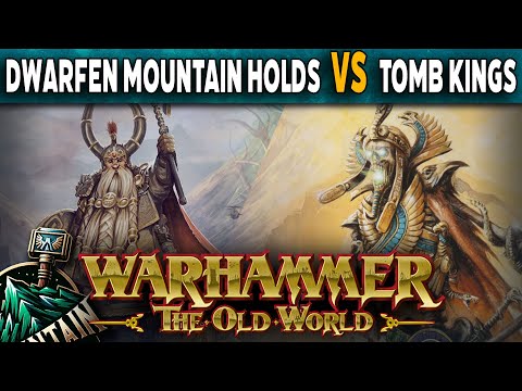 Dwarfen Mountain Holds VS Tomb Kings - Warhammer The Old World Battle Report