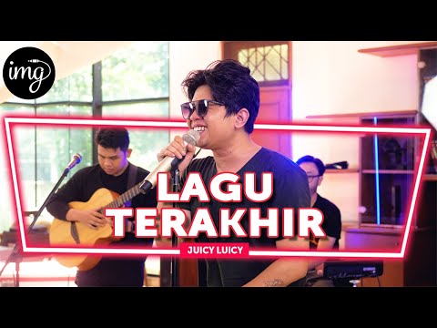 Lagu Terakhir - Juicy Luicy (Live Perform)