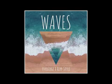 Waves - H4rdEdge & Repp-Style