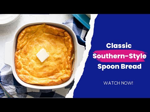 Classic Southern-Style Spoon Bread | FUELING A SOUTHERN SOUL