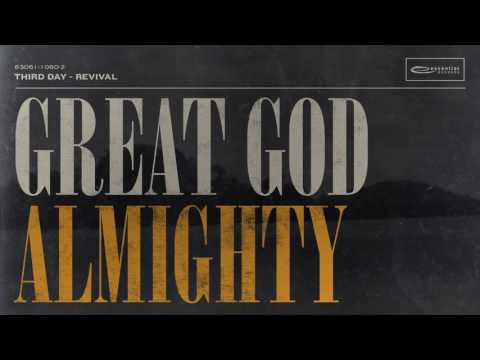 Third Day - Great God Almighty (Official Audio)