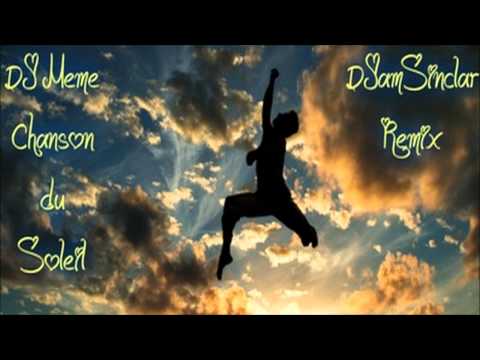 DJ Meme - Chanson Du Soleil (DJamSinclar Remix)