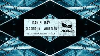 Daniel Ray - Whistler (Federico Guglielmi Deep Afro Remix) [Incepto Deep]