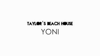 YONI - Taylor&#39;s Beach House