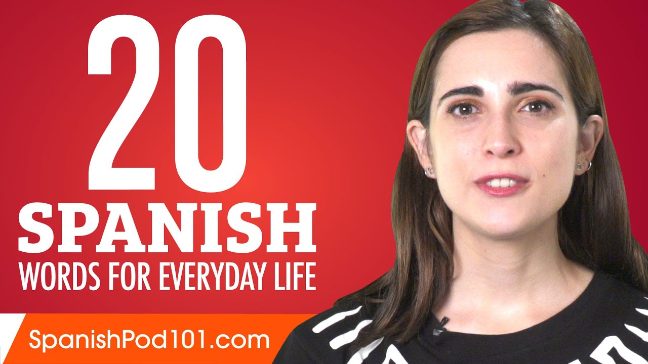 20 Spanish Words for Everyday Life - Basic Vocabulary #1