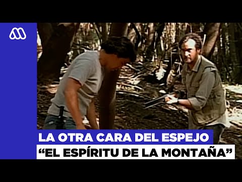 La otra cara del espejo | El espíritu de la montaña - MEGA