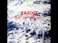 Yazoo Walk Away From Love
