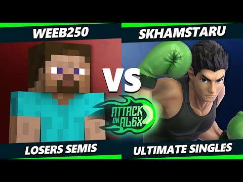 Attack on Alex 46 LOSERS SEMIS - Weeb250 (Steve) Vs. SKhamstaru (Little Mac) Smash Ultimate - SSBU