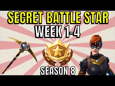 ALL Fortnite season 8 Secret Battle Star Locations week 1 to 4 - Season 8