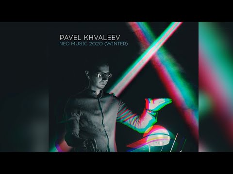 Pavel Khvaleev - Winter Neo Music 2020