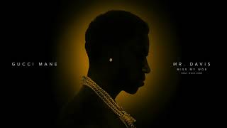 Gucci Mane- Miss My Woe feat Rico Love