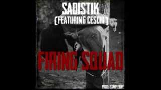 Sadistik (Feat. Ceschi) - Firing Squad Lyrics
