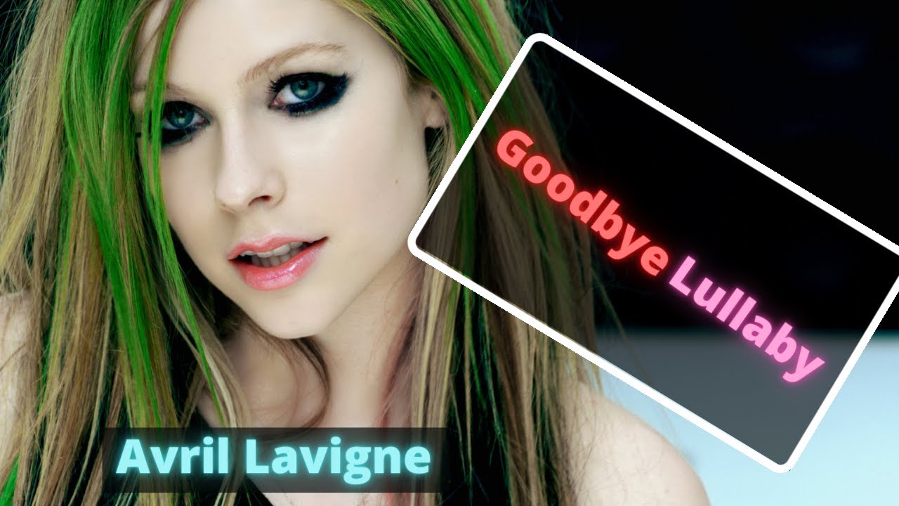 Goodbye Lullaby Album - Avril Lavigne