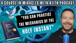 Download lagu Practice The Mechanics of The Holy Instant mp3