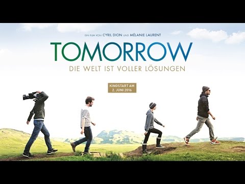 Trailer Tomorrow - Die Welt ist voller Lösungen