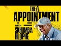 THE APPOINTMENT WITH SKHUMBA HLOPHE